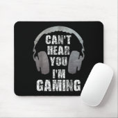 Funny Gamer kann dich nicht hören, ich spiele Teen Mousepad (Mit Mouse)