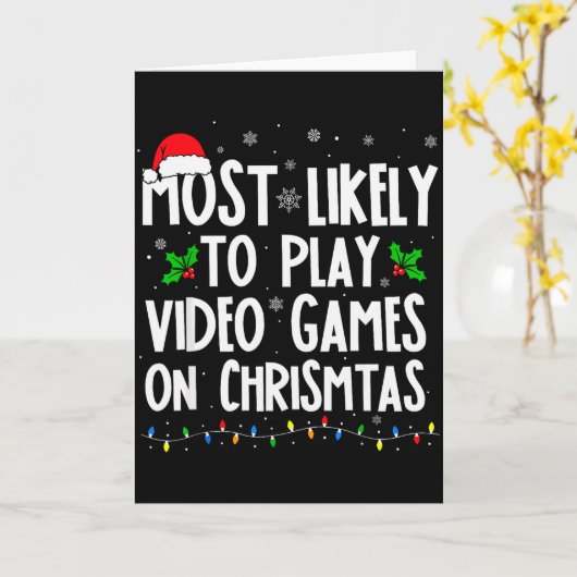 Funny Gamer Most Likely To Play Video Games On Chr Karte (Gelbe Blume)