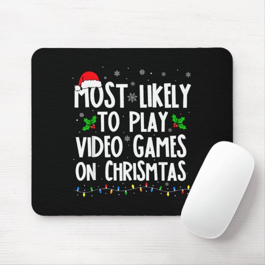 Funny Gamer Most Likely To Play Video Games On Chr Mousepad (Mit Mouse)