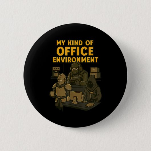 Funny Gamer Office Work Sarcasm Gamer Nerd Office Button (Vorderseite)