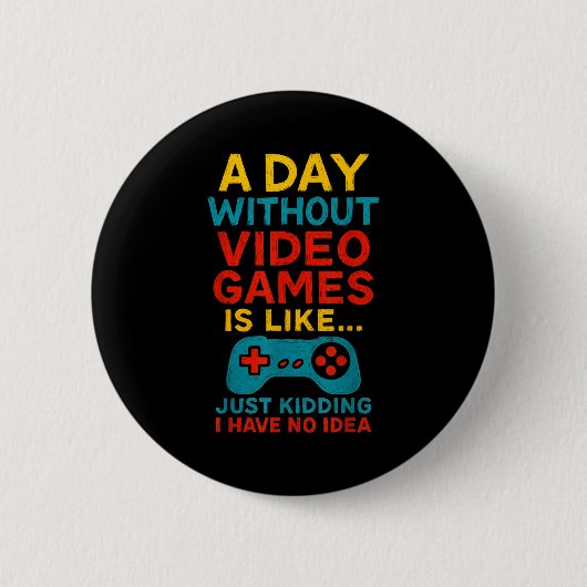Funny Gamer Saying Graphic Tee Men Boys Teens Vide Button (Vorderseite)