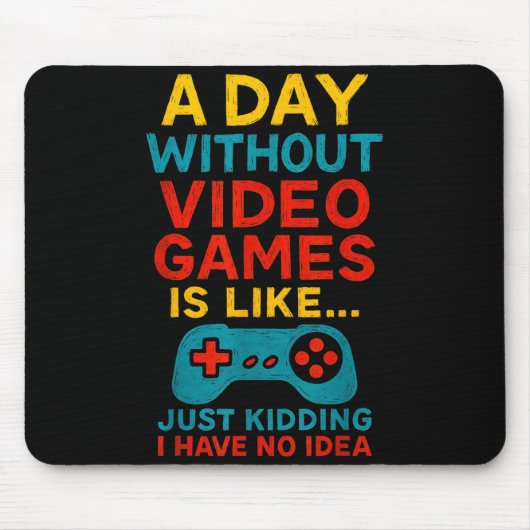 Funny Gamer Saying Graphic Tee Men Boys Teens Vide Mousepad (Vorne)