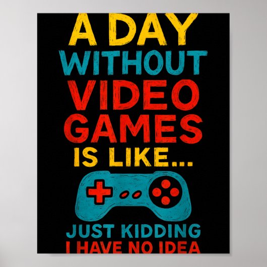 Funny Gamer Saying Graphic Tee Men Boys Teens Vide Poster (Vorne)