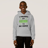 Funny Gamer Sprichwort Ich hielt mein Spiel an, um Hoodie (Vorne ganz)