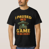 Funny Gamer T - Shirt - Ich habe mein Spiel hier g (Vorderseite)