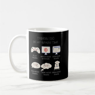 Funny Gamer Things I Do In My Spare Time Gaming Kaffeetasse