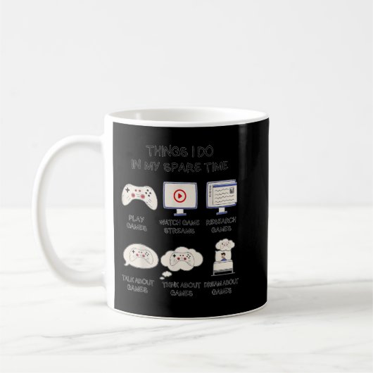 Funny Gamer Things I Do In My Spare Time Gaming Kaffeetasse (Links)