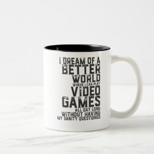 Funny Gamer Zitat für Gaming Nerd Video Game Geek Zweifarbige Tasse