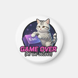 ​Funny Gaming Cat Gamer Gift - My Cat Decided Game Magnet