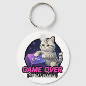 Funny Gaming Cat Gamer Gift - My Cat Decided Game Schlüsselanhänger (Rückseite)