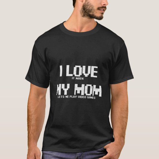 Funny Gaming I Liebe Meine Mama Video Games Appare T-Shirt (Vorderseite)