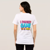 Funny Gaming T - Shirt - "Ich habe mein Spiel für  (Rückseite voll)