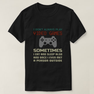 Funny Gaming Zitat T-Shirt