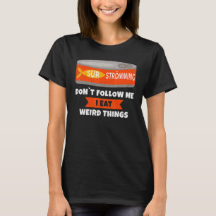 Funny Gammelfish Surströmming Fisch Tin Sprichwort T-Shirt