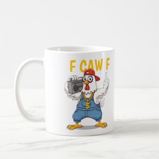 Funny Gangsta Chicken Mug F CAW F Hip Hop Style Kaffeetasse (Links)