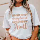 Funny Gangsta Tunt T-Shirt