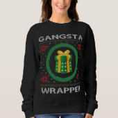 Funny Gangsta Wrapper Sweatshirt (Vorderseite)