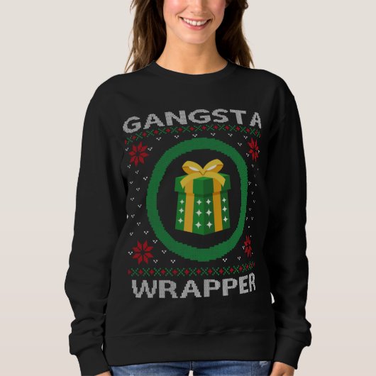 Funny Gangsta Wrapper Sweatshirt (Vorderseite)