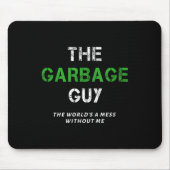 Funny Garbage Man Saying Trash Man Garbage Truck D Mousepad (Vorne)