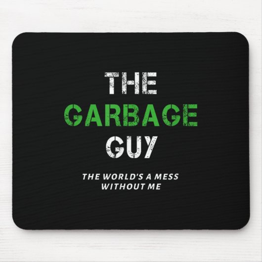 Funny Garbage Man Saying Trash Man Garbage Truck D Mousepad (Vorne)