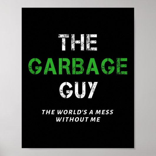 Funny Garbage Man Saying Trash Man Garbage Truck D Poster (Vorne)