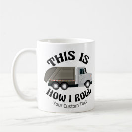 Funny Garbage Truck Driver So Roll ich Kaffeetasse