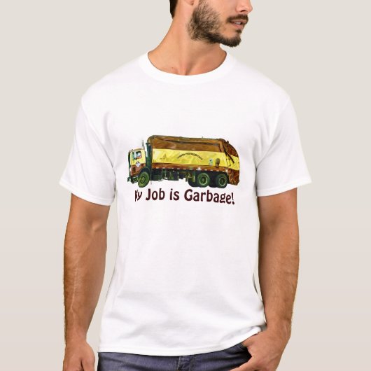 Funny Garbage Truck Drivers, Mein Job ist Garbage T-Shirt (Vorderseite)