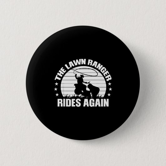 Funny Garden And Mow Fields Sayings The Lawn Range Button (Vorderseite)