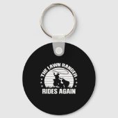 Funny Garden And Mow Fields Sayings The Lawn Range Schlüsselanhänger (Vorderseite)