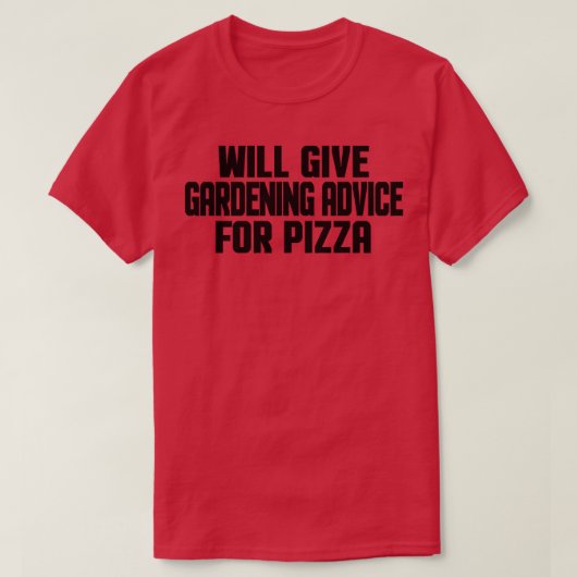 Funny Gardener gibt Gartenberatung für Pizz T-Shirt (Design vorne)