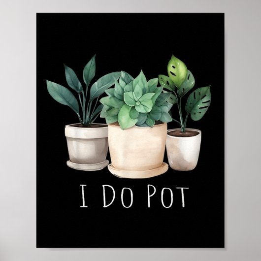 Funny Gardening Designs I Do T Garden - Uni-adults Poster (Vorne)