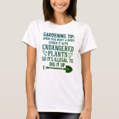 FUNNY GARDENING TIP T-Shirt (Vorderseite)