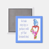 Funny Garening Zitat, Bluebird Magnet (Vorderseite/Rückseite)