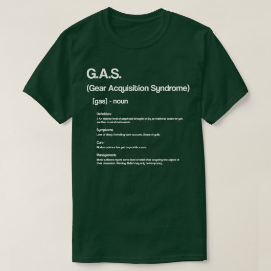Funny GAS Definition Design für Gitarrenspieler am T-Shirt (Design vorne)