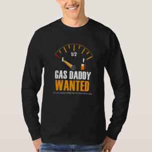 Funny Gas Price auf der Suche nach Gas Daddy T-Shirt