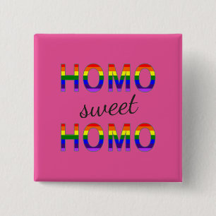 Funny Gay Homo Sweet Homo Rainbow Colors Button
