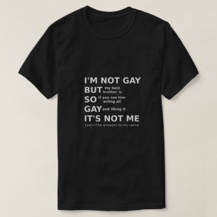 Funny Gay LGBTQ Sprichwort Gay Gift Idee Weißer T T-Shirt