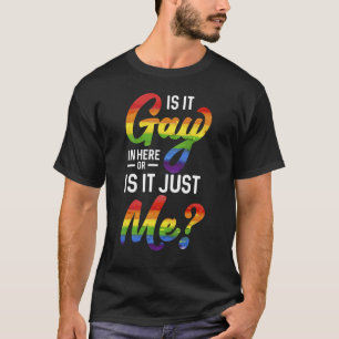 Funny Gay Pride T - Shirt ist es hier schwul oder 