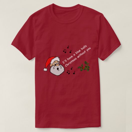 Funny Gay Weihnachten werde ich ein Blue Balls LGB T-Shirt (Design vorne)