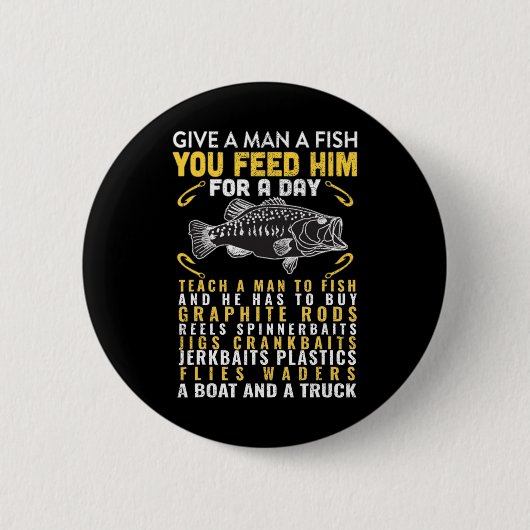 Funny geben einem Mann ein Fisch Fischer Zitat Fis Button (Vorderseite)