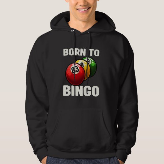 Funny Geboren zu Bingo Bingo Ball Enthusiast Bingo Hoodie (Vorderseite)