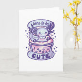 Funny Geboren zu Niedlich Axolotl Kinder Geschenk Karte (Gelbe Blume)