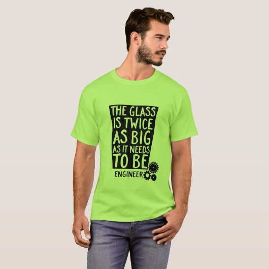 Funny Geek Engineer Zitat T - Shirt (Vorne ganz)