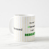 Funny Geek gewidmet nicht besessen Zweifarbige Tasse (Vorderseite Links)