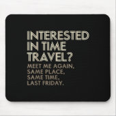 Funny Geek Gift Time Travel Paradox  Mousepad (Vorne)