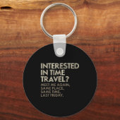 Funny Geek Gift Time Travel Paradox Schlüsselanhänger (Vorderseite)