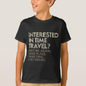 Funny Geek Gift Time Travel Paradox  T-Shirt (Vorderseite)
