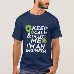 Funny Geek T - Shirt Behalte Ruhe und Vertraut ein