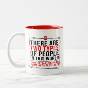 Funny Geeky, Zwei Arten von Menschen in dieser Wel Zweifarbige Tasse