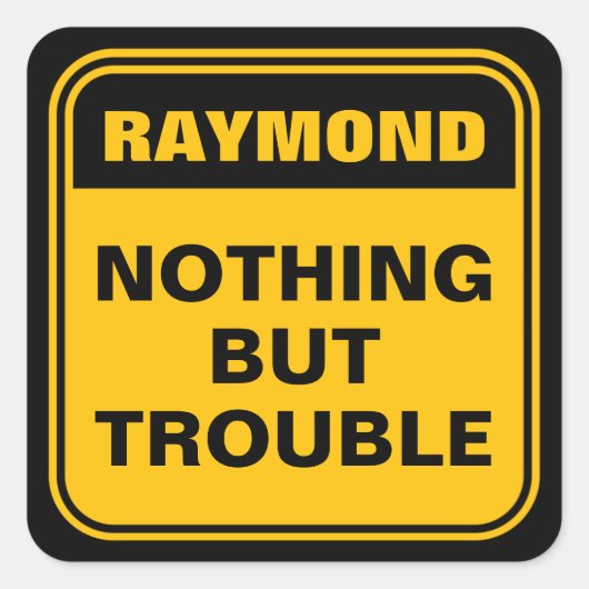 Funny gelb nichts außer Ärger Vorsicht Schild squ Quadratischer Aufkleber (Vorderseite)